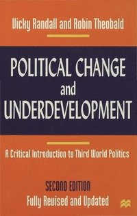 bokomslag Political Change and Underdevelopment: A Critical Introduction to Third World Politics
