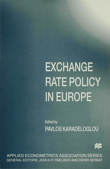 Pavlos Ed Karadeloglou, Karadeloglou P., Pavlos Karadeloglou - Exchange Rate Policy in Europe, Inbunden