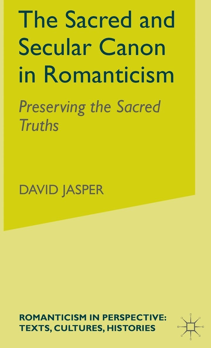 The Sacred and Secular Canon in Romanticism 1