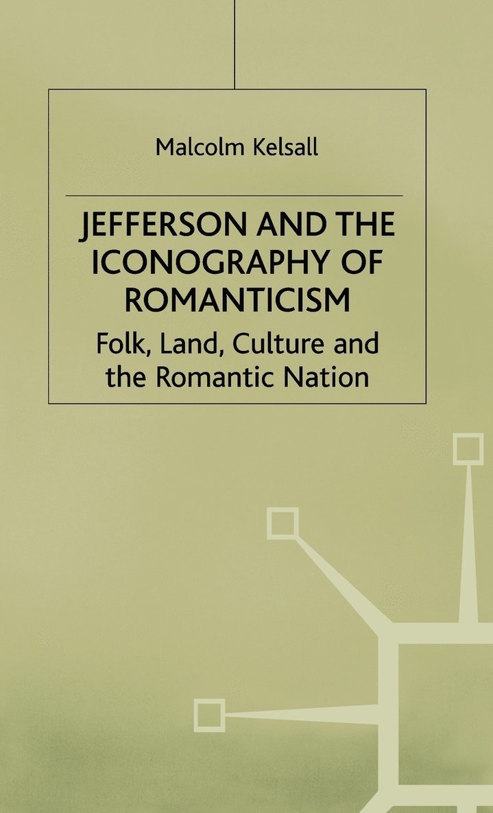 Jefferson and the Iconography of Romanticism 1