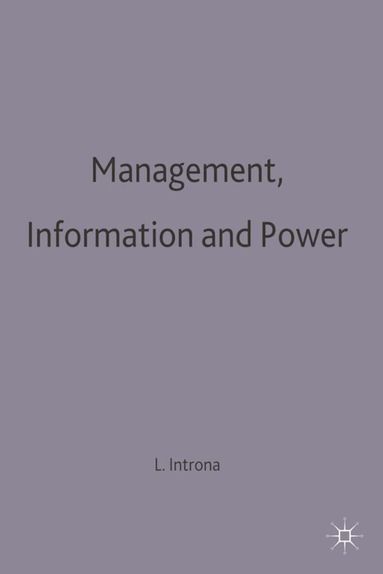Lucas D. Introna - Management, Information and Power, Häftad