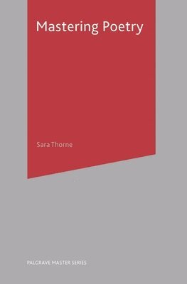 Sara Thorne - Mastering Poetry, Häftad