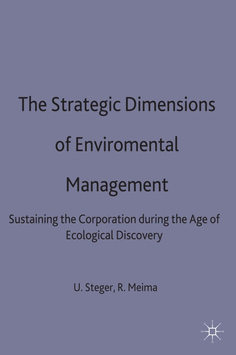 The Strategic Dimensions of Environmental Management 1