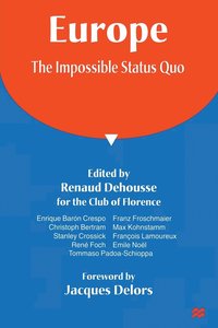 bokomslag Europe: The Impossible Status Quo