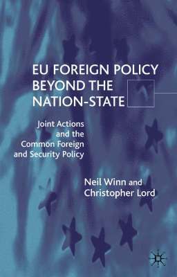 EU Foreign Policy Beyond the Nation State 1