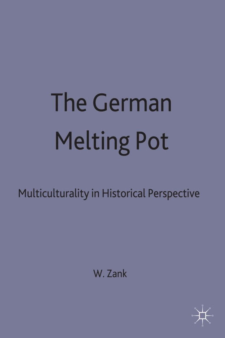 W. Zank, Zank W. - German Melting Pot, Inbunden