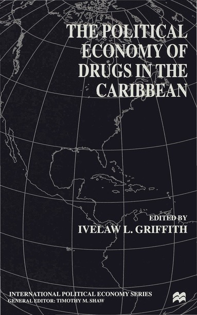 bokomslag Political Economy of Drugs in the Caribbean