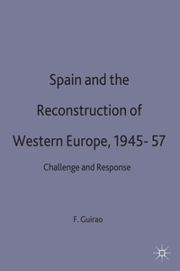 bokomslag Spain and the Reconstruction of Western Europe, 1945-57