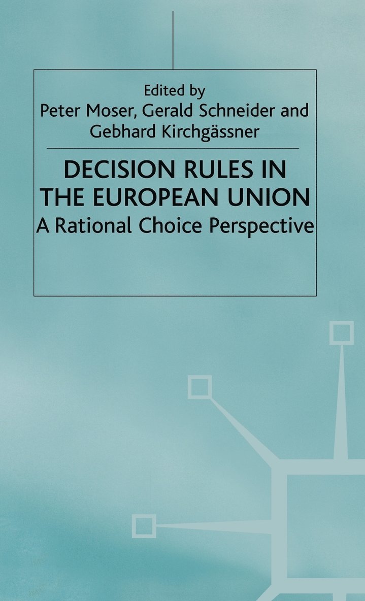 Decision Rules in the European Union 1