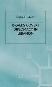 bokomslag Israel's Covert Diplomacy in Lebanon