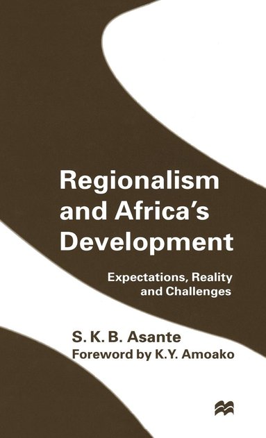 bokomslag Regionalism and Africas Development