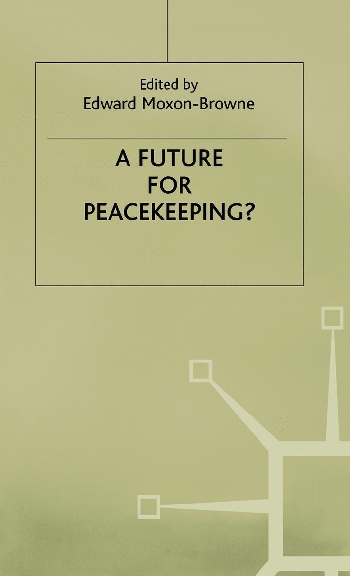 A Future for Peacekeeping? 1