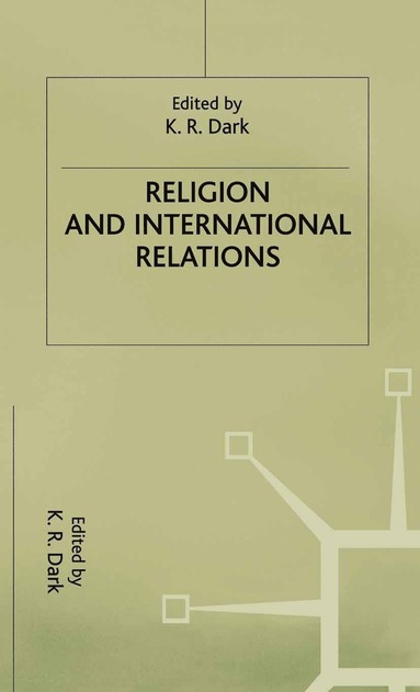 bokomslag Religion and International Relations