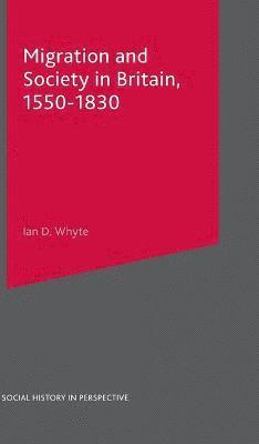 Migration and Society in Britain, 1550-1830 1