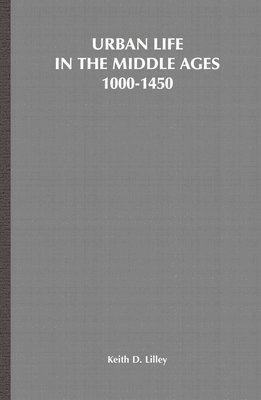 bokomslag Urban Life in the Middle Ages, 1000-1450