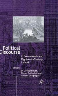 bokomslag Political Discourse in Seventeenth- and Eighteenth-Century Ireland