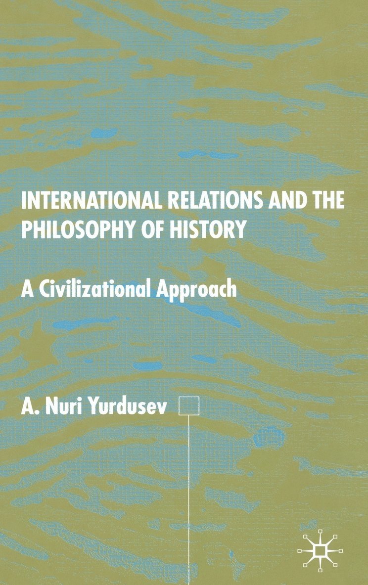 International Relations and the Philosophy of History 1