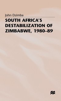 bokomslag South Africa's Destabilisation of Zimbabwe, 1980-89