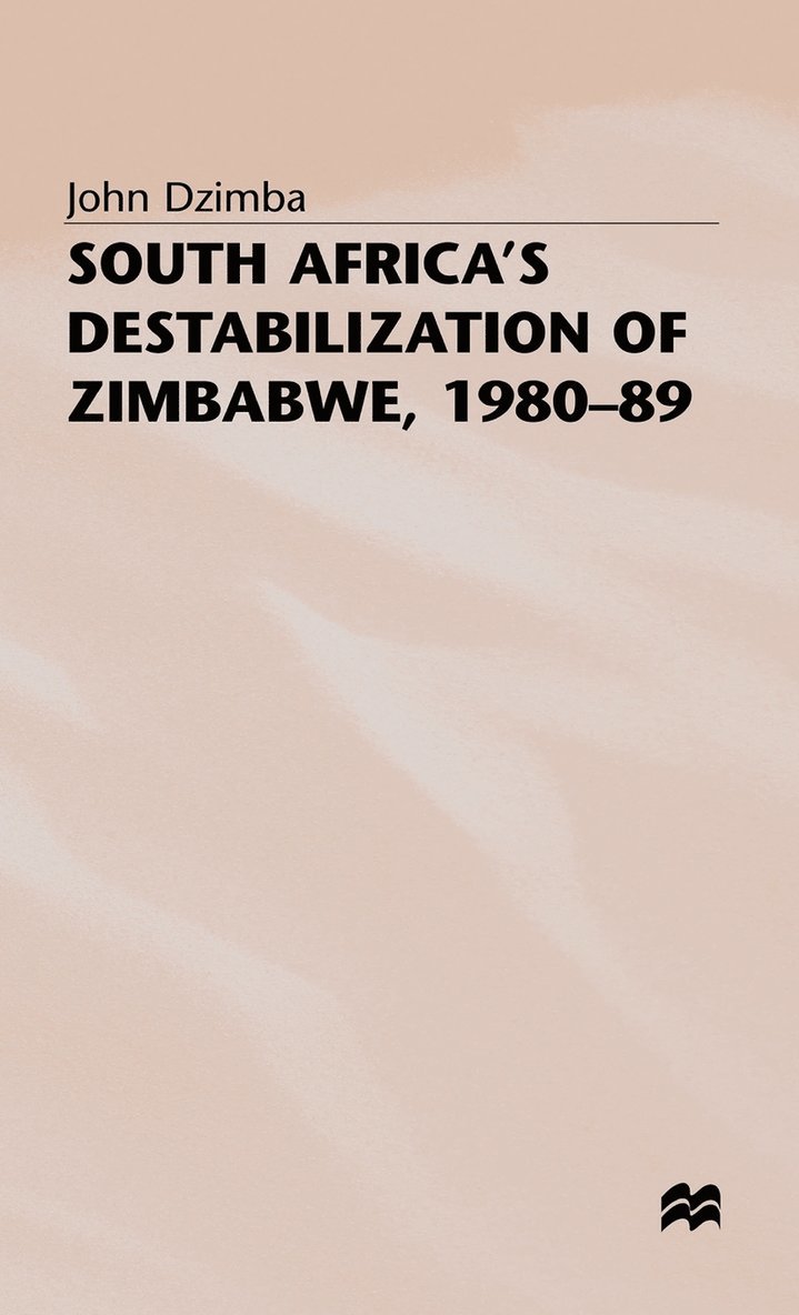 South Africa's Destabilisation of Zimbabwe, 1980-89 1