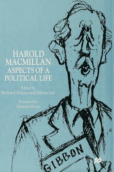 bokomslag Harold Macmillan: Aspects of a Political Life