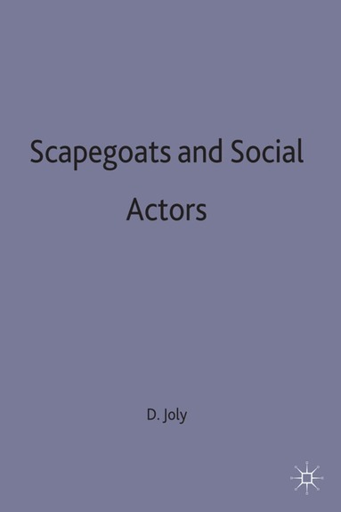 Joly, Danièle Joly - Scapegoats and Social Actors, Inbunden