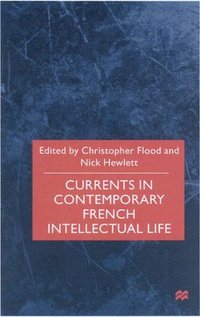 bokomslag Currents In Contemporary French Intellectual Life