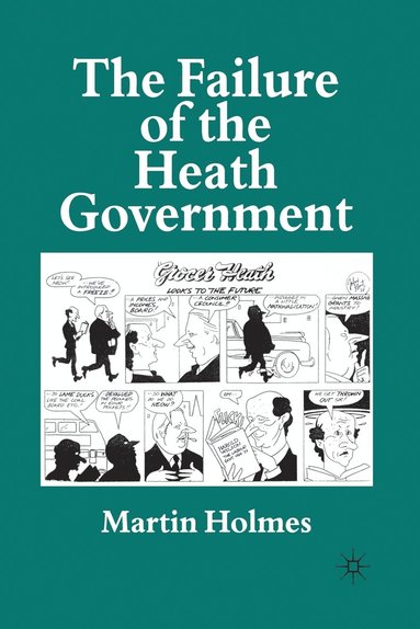 bokomslag The Failure of the Heath Government