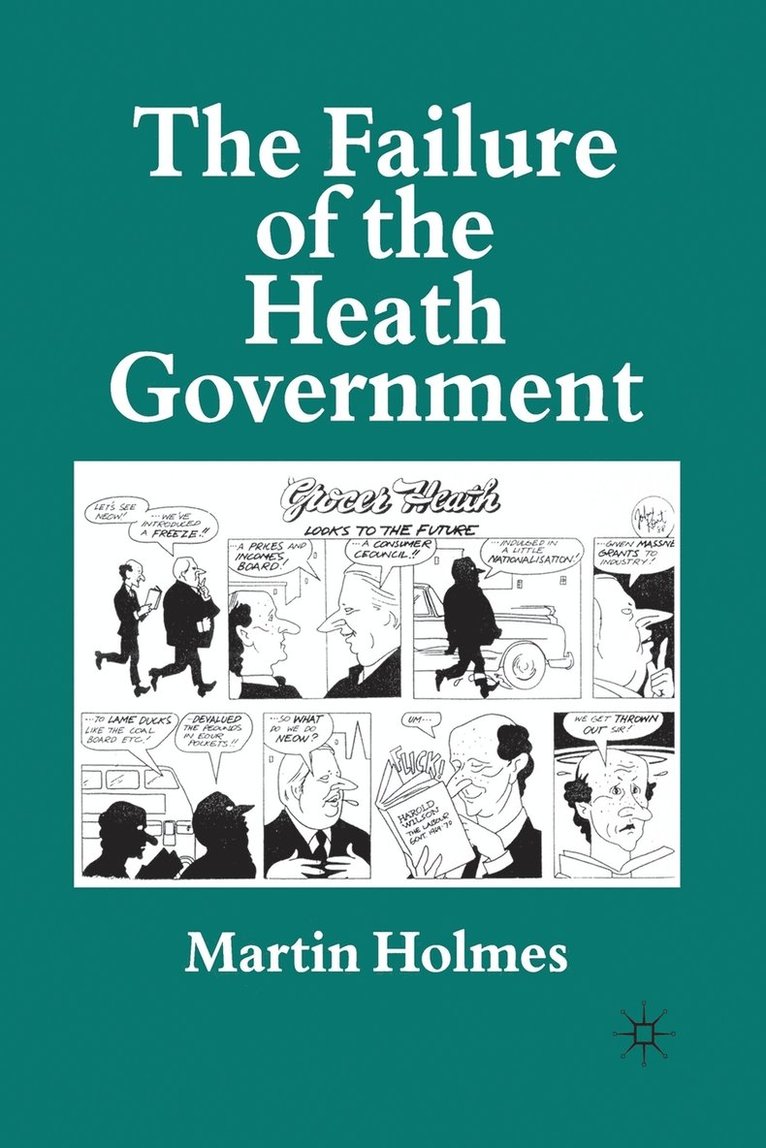 M. Holmes - Failure of the Heath Government, Häftad