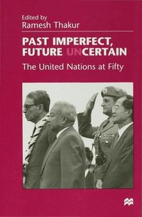 bokomslag Past Imperfect, Future UNcertain