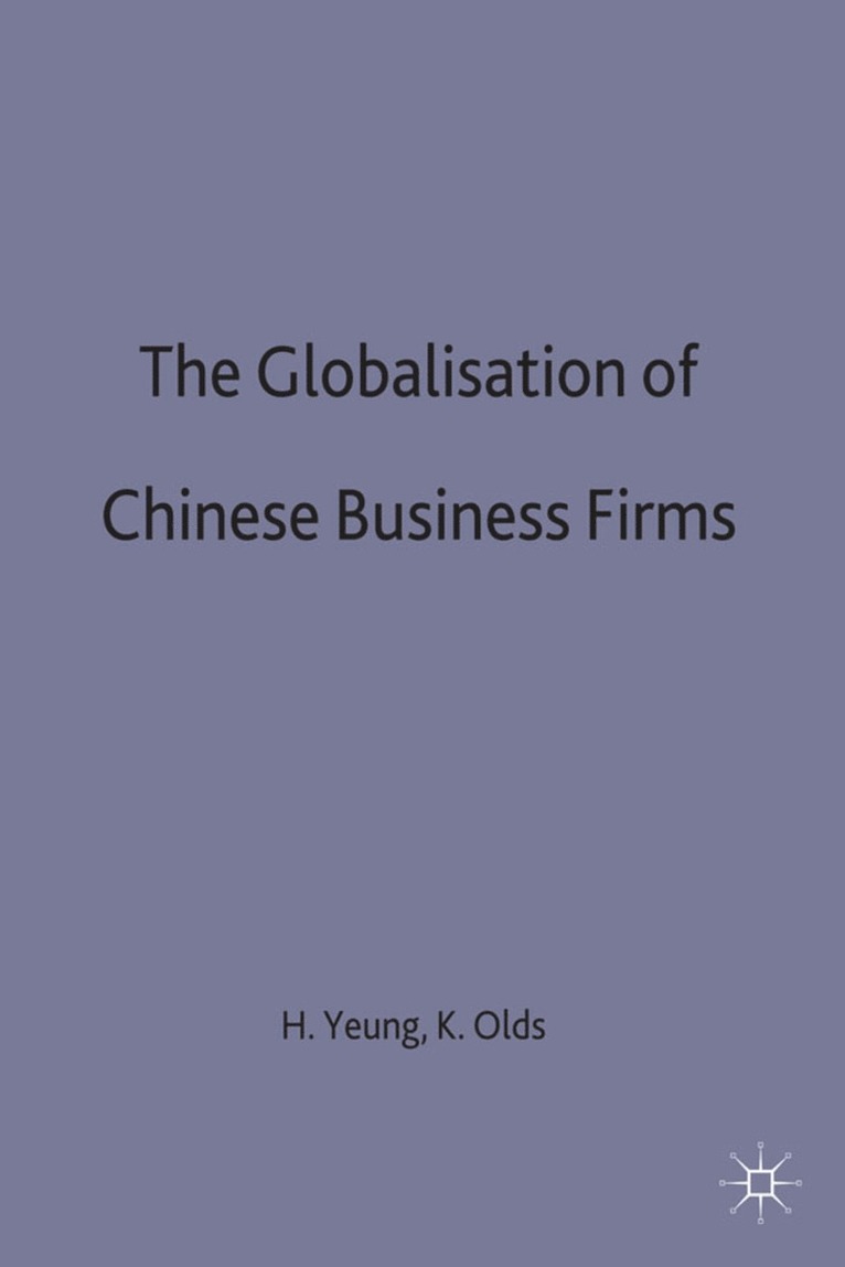 The Globalisation of Chinese Business Firms 1