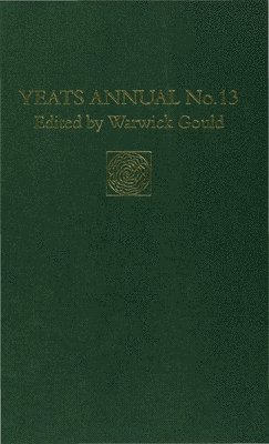 Warwick Gould - Yeats Annual No. 13, Inbunden
