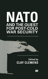 bokomslag NATO and the Quest for Post-Cold War Security