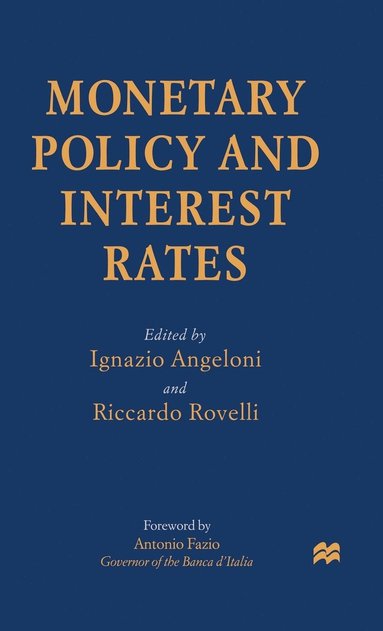 bokomslag Monetary Policy and Interest Rates