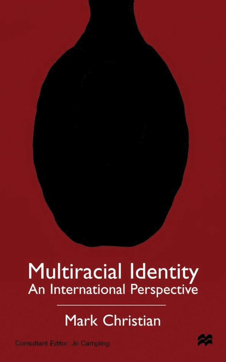 M. Christian, Jo Campling - Multiracial Identity, Inbunden