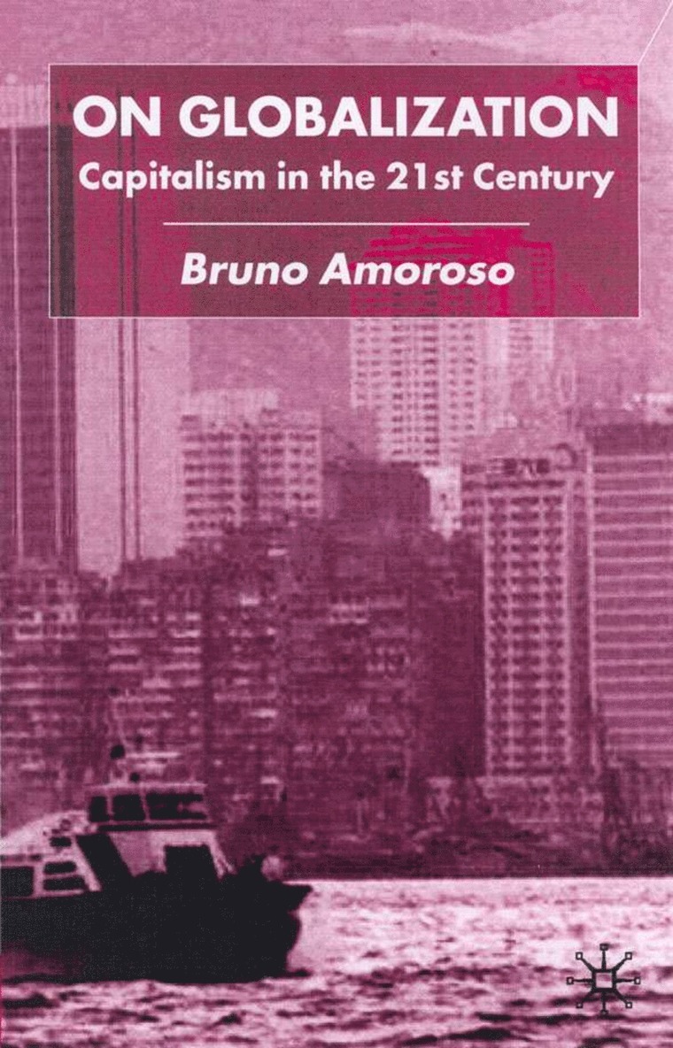 B. Amoroso, Bruno Amoroso, Amoroso B. - On Globalization, Inbunden