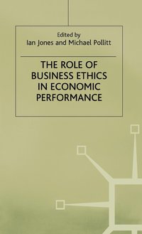 bokomslag The Role of Business Ethics in Economic Performance