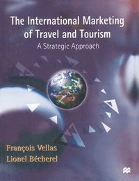 bokomslag The International Marketing of Travel and Tourism: A Strategic Approach