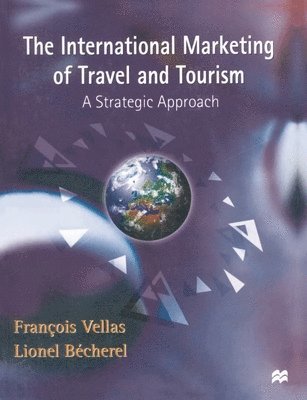 The International Marketing of Travel and Tourism 1