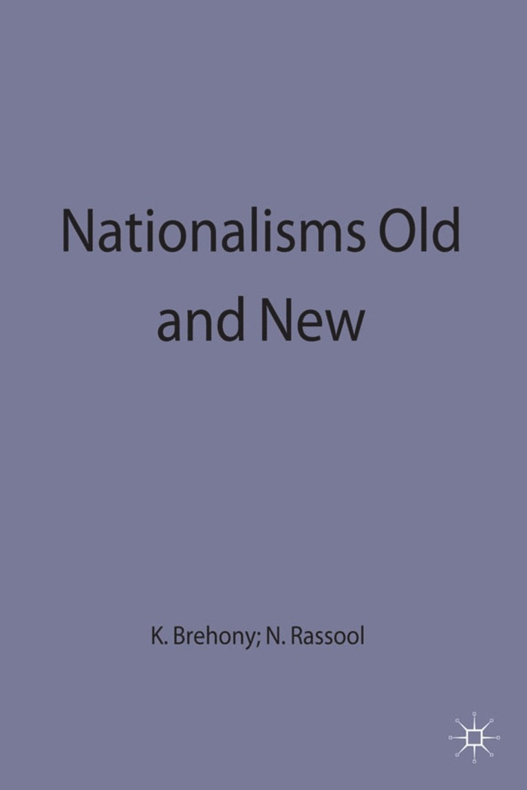 Brehony+rassool, Kevin J. Brehony, Naz Rassool, Kevin J Brehony - Nationalisms Old and New, Inbunden