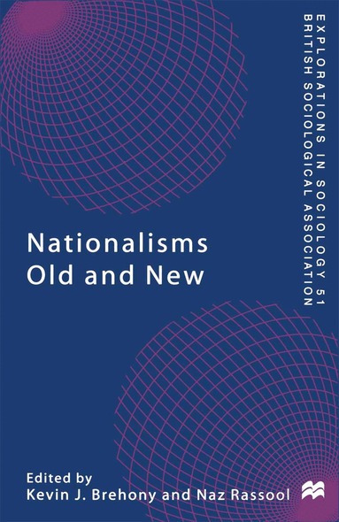 Kevin J. Brehony, Naz Rassool - Nationalisms Old and New, Häftad