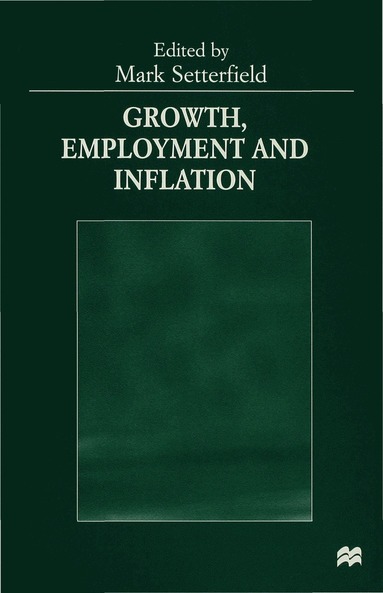 bokomslag Growth, Employment and Inflation