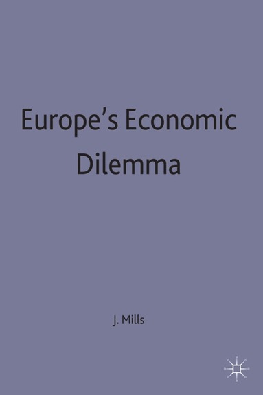 bokomslag Europe's Economic Dilemma