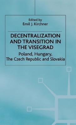 Decentralization and Transition in the Visegrad 1