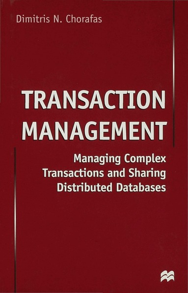D. Chorafas - Transaction Management, Inbunden