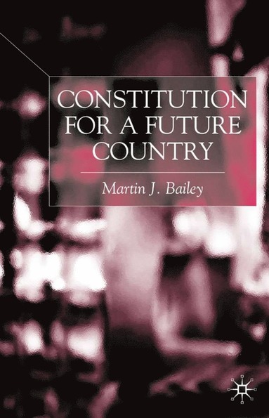 bokomslag Constitution for a Future Country