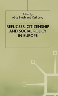 bokomslag Refugees, Citizenship and Social Policy in Europe
