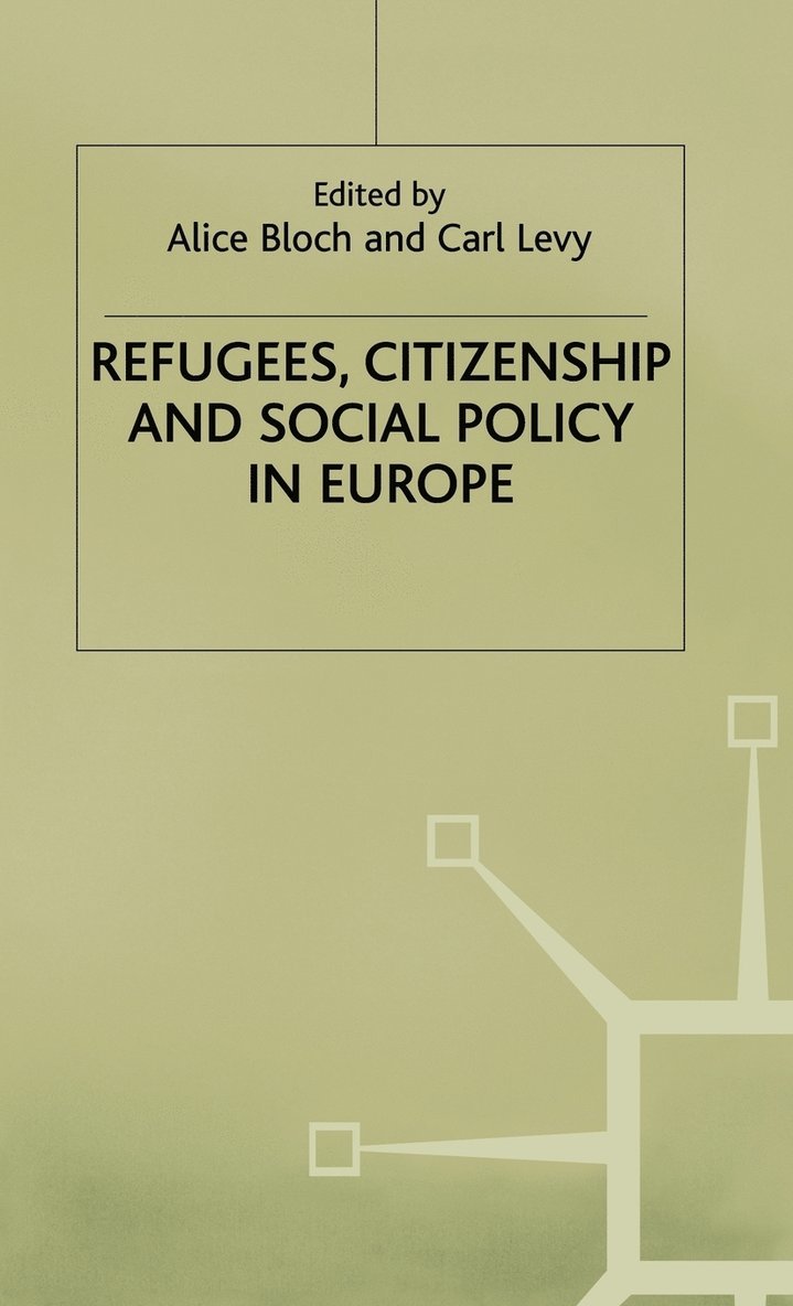 Refugees, Citizenship and Social Policy in Europe 1