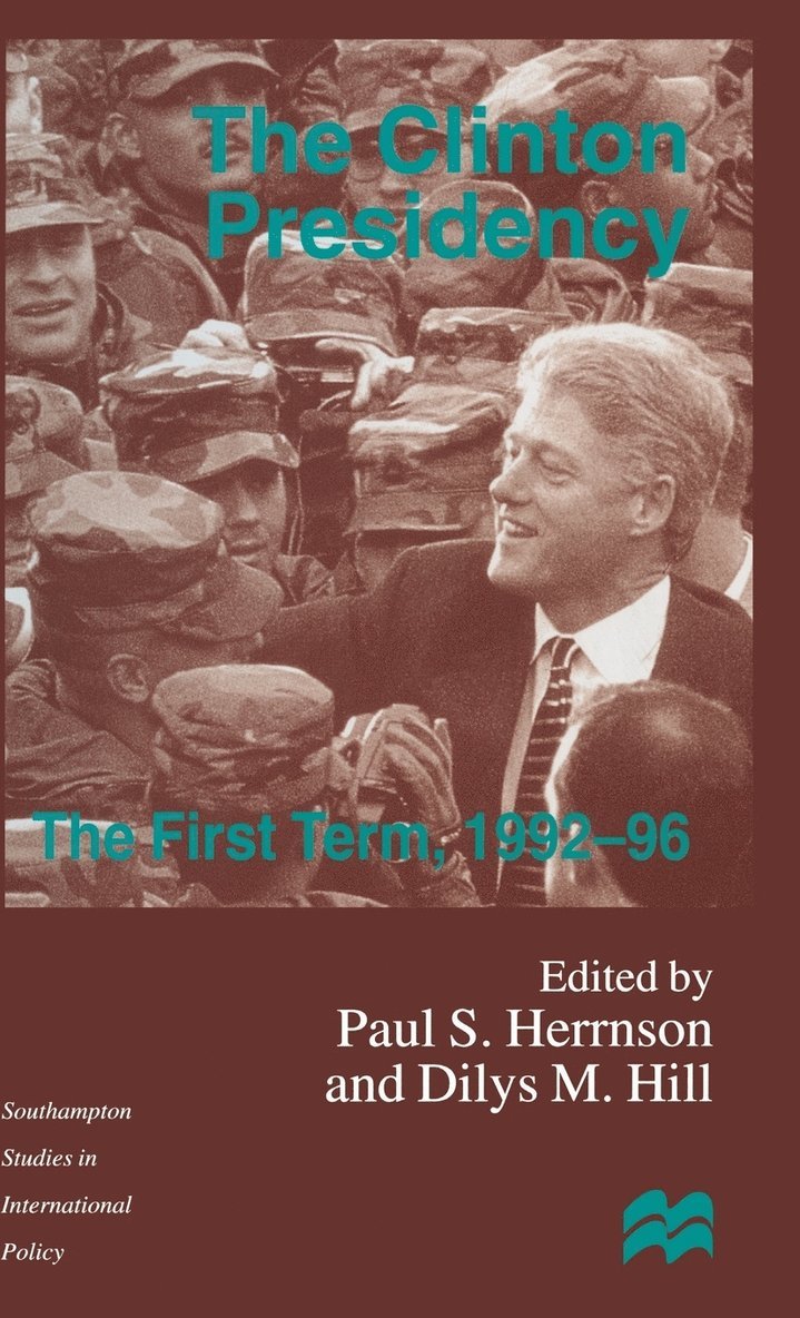 D. Hill, P. Herrnson - Clinton Presidency, Inbunden