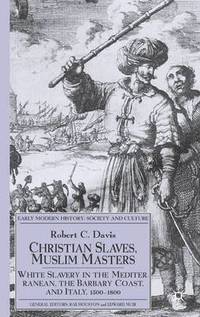 bokomslag Christian Slaves, Muslim Masters