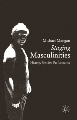 Staging Masculinities 1